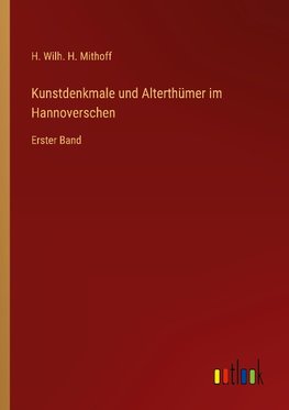 Kunstdenkmale und Alterthümer im Hannoverschen