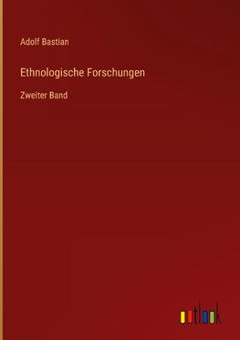 Ethnologische Forschungen