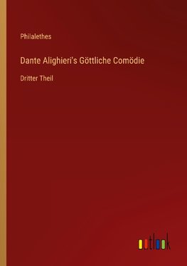 Dante Alighieri's Göttliche Comödie