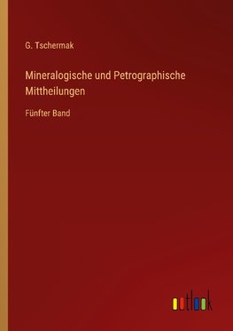 Mineralogische und Petrographische Mittheilungen