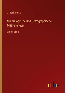 Mineralogische und Petrographische Mittheilungen