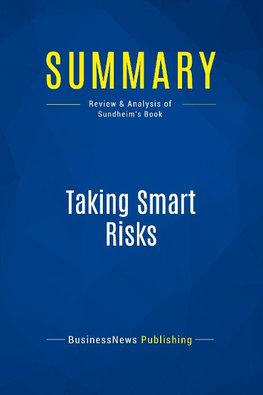 Summary: Taking Smart Risks