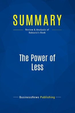 Summary: The Power of Less