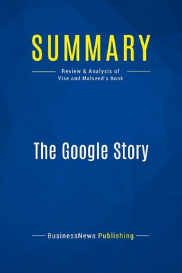 Summary: The Google Story