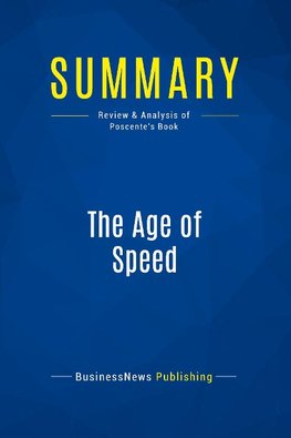 Summary: The Age of Speed