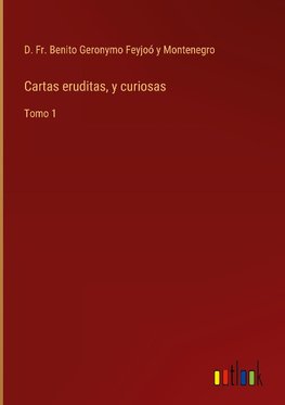 Cartas eruditas, y curiosas