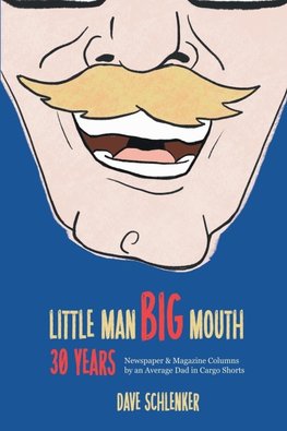 Little Man, Big Mouth, 30 Years