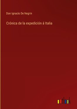 Crónica de la expedición á Italia