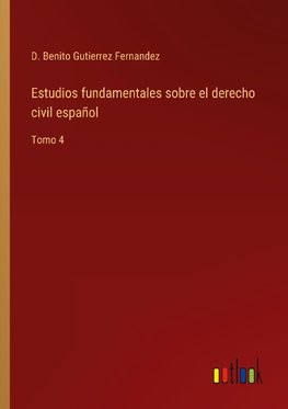 Estudios fundamentales sobre el derecho civil español