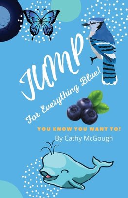 JUMP FOR EVERYTHING BLUE