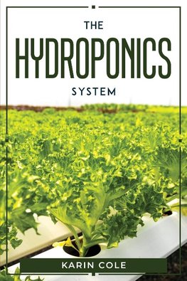 The Hydroponics System