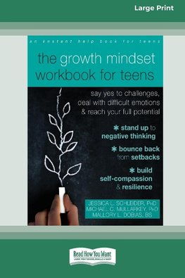 The Growth Mindset Workbook for Teens