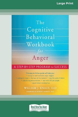 The Cognitive Behavioral Workbook for Anger