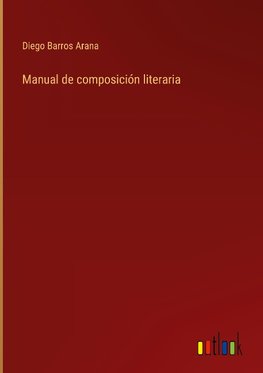 Manual de composición literaria