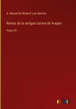 Rentas de la antigua corona de Aragon