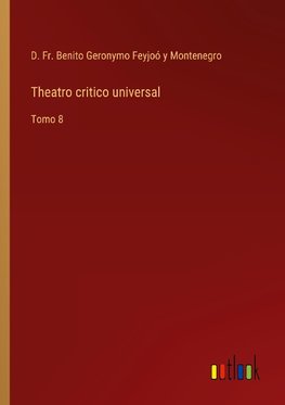 Theatro critico universal