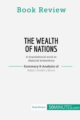 Book Review: The Wealth of Nations by Adam Smith