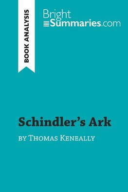 Schindler's Ark by Thomas Keneally (Book Analysis)