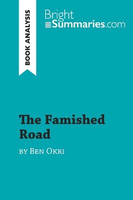 The Famished Road by Ben Okri (Book Analysis)