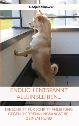 ENDLICH ENTSPANNT ALLEINBLEIBEN...