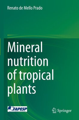 Mineral nutrition of tropical plants