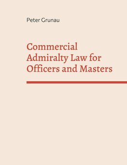 Commercial Admiralty Law for Officers and Masters