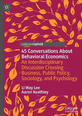 45 Conversations About Behavioral Economics