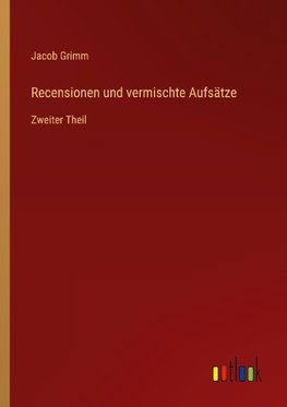 Recensionen und vermischte Aufsätze