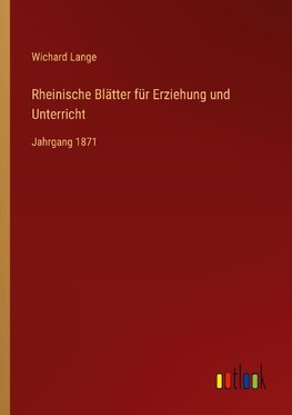 Rheinische Blätter für Erziehung und Unterricht