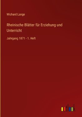 Rheinische Blätter für Erziehung und Unterricht