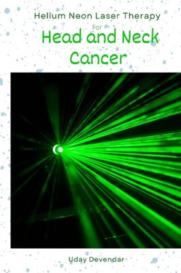 Helium Neon Laser Therapy  for  head and neck cancer