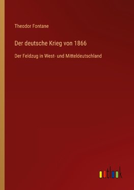 Der deutsche Krieg von 1866