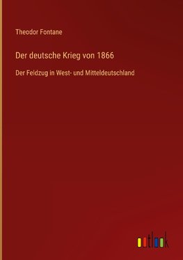 Der deutsche Krieg von 1866