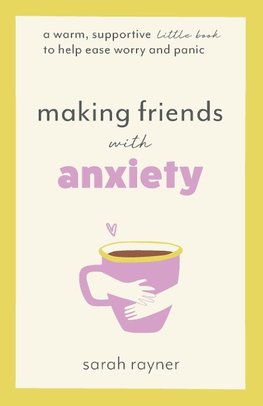 Making Friends with Anxiety