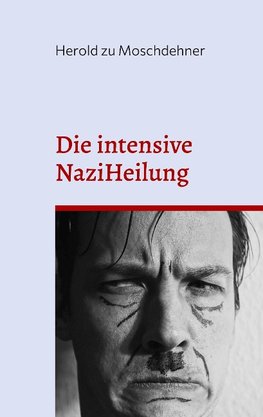 Die intensive NaziHeilung