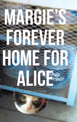 Margie's Forever Home For Alice