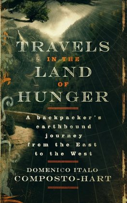 Travels in the Land of Hunger