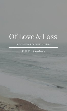 Of Love & Loss