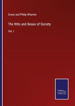 The Wits and Beaux of Society