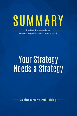 Summary: Your Strategy Needs a Strategy