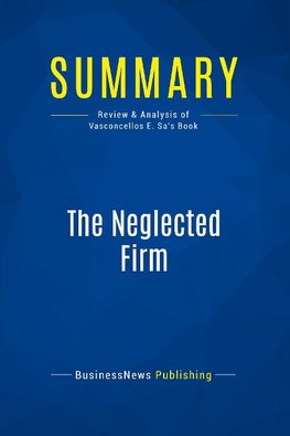 Summary: The Neglected Firm