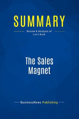 Summary: The Sales Magnet