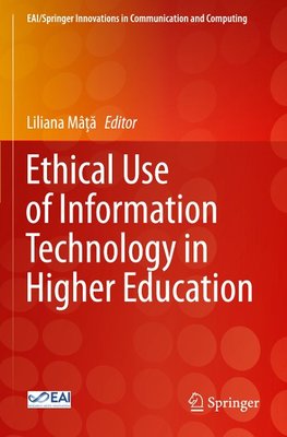 Ethical Use of Information Technology in Higher Education