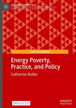 Energy Poverty, Practice, and Policy