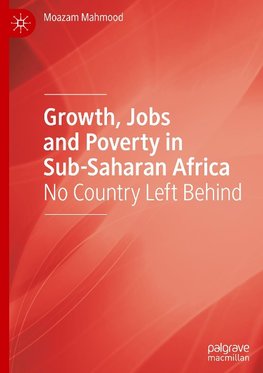 Growth, Jobs and Poverty in Sub-Saharan Africa