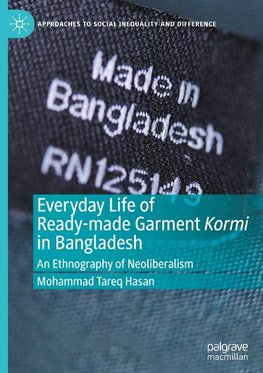 Everyday Life of Ready-made Garment Kormi in Bangladesh