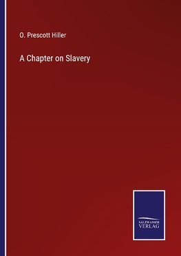 A Chapter on Slavery