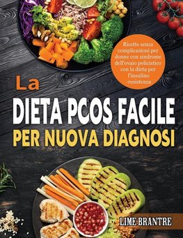 La Dieta PCOS Facile per Nuova Diagnosi