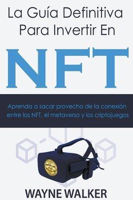 La Guía Definitiva Para Invertir En NFT