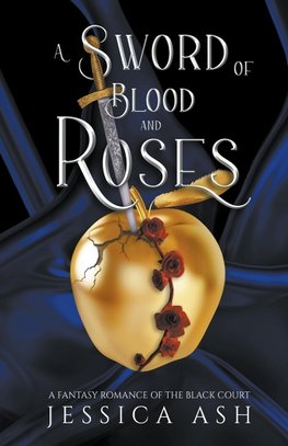 A Sword of Blood and Roses